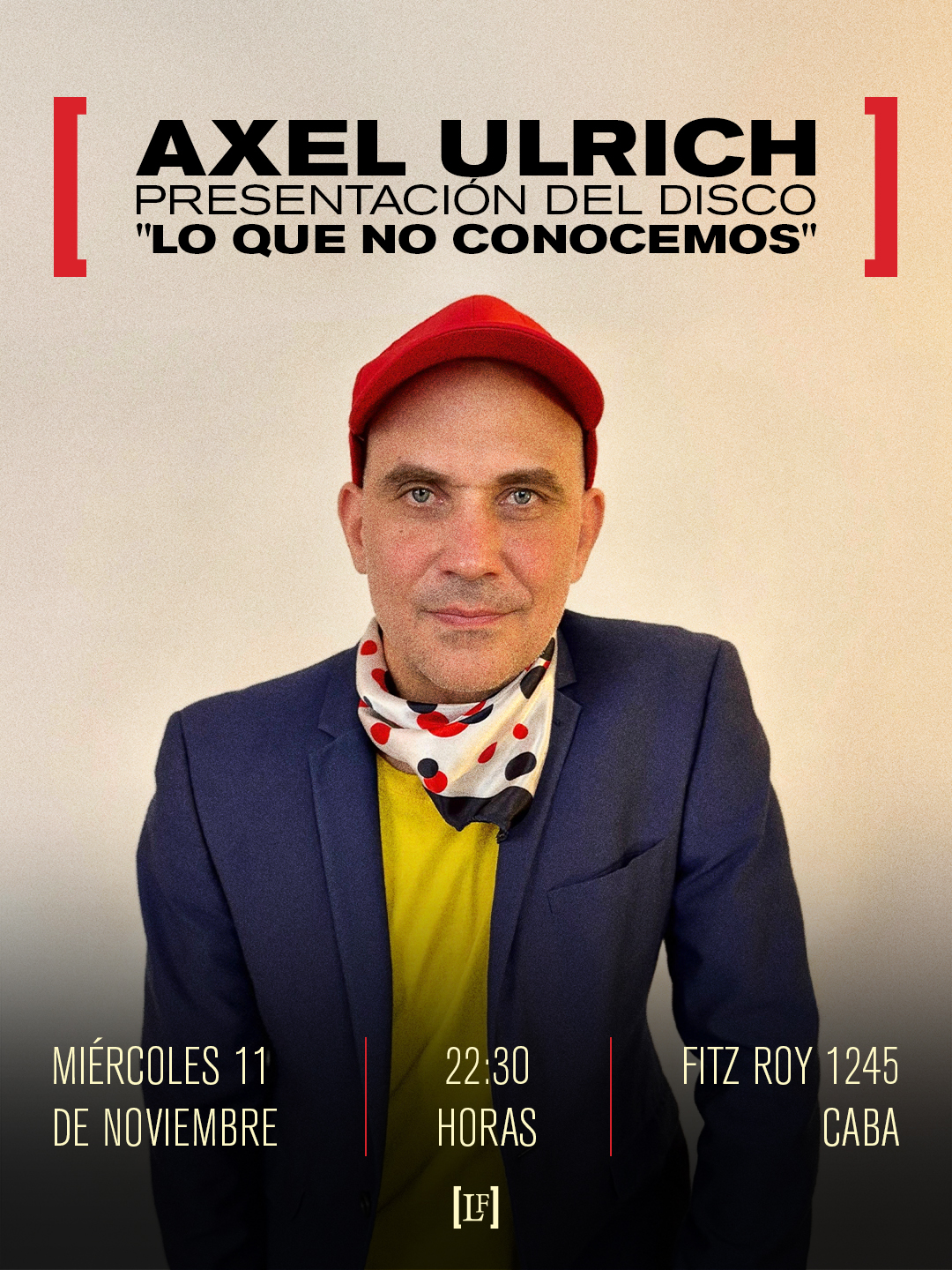Afiche de Axel Ulrich Presenta "lo Que No Conocemos"